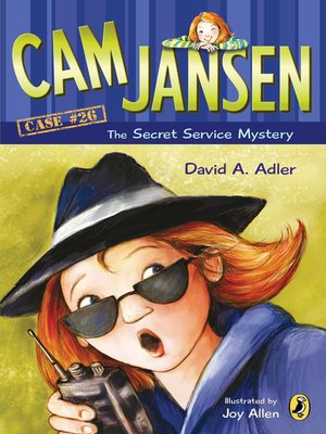 cover image of Cam Jansen and the Secret Service Mystery